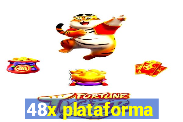 48x plataforma